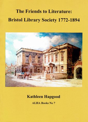 The Friends to Literature: Bristol Library Society 1772 - 1864